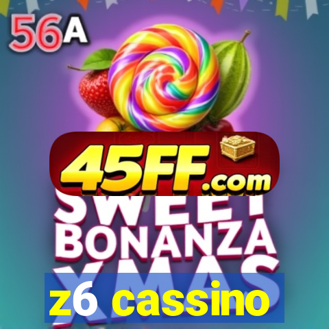 z6 cassino